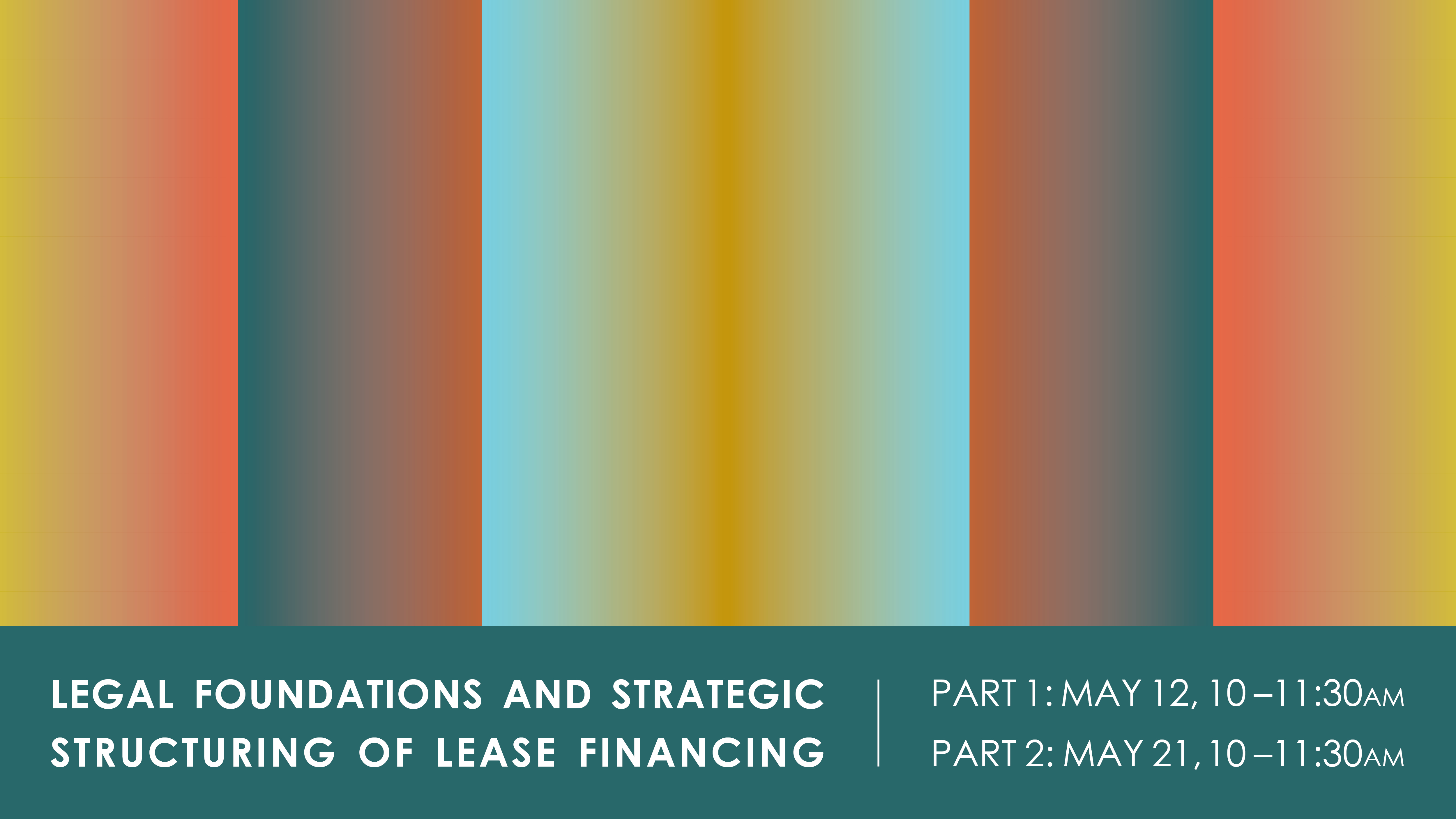 Legal Foundations and Strategic Structuring of Lease Financing